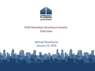 HUD Homeless Assistance Grants: Overview