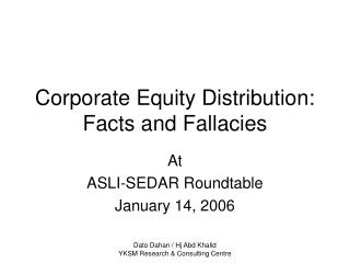 Corporate Equity Distribution: Facts and Fallacies