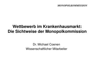 Wettbewerb im Krankenhausmarkt: Die Sichtweise der Monopolkommission