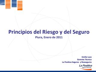 Principios del Riesgo y del Seguro Piura, Enero de 2011