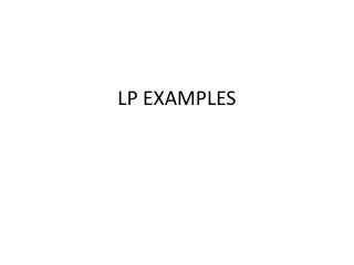 LP EXAMPLES