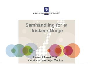 Samhandling for et friskere Norge