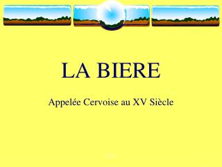 LA BIERE