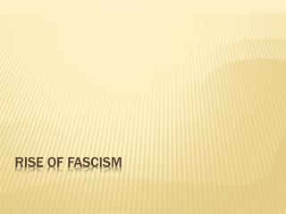 Rise of Fascism