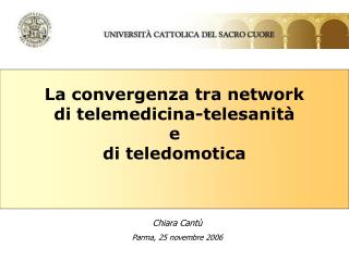 La convergenza tra network di telemedicina-telesanità e di teledomotica