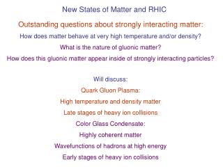 New States of Matter and RHIC