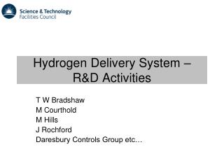Hydrogen Delivery System – R&amp;D Activities