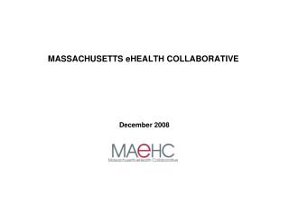 MASSACHUSETTS eHEALTH COLLABORATIVE