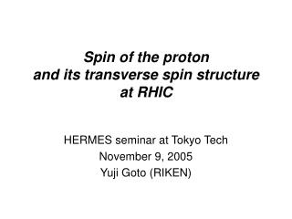 Spin of the proton and its transverse spin structure at RHIC