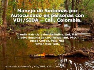 Manejo de Síntomas por Autocuidado en personas con VIH/SIDA – Cali, Colombia.