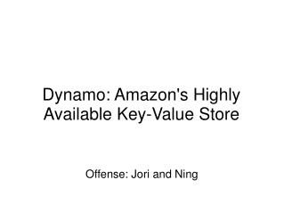 Dynamo: Amazon's Highly Available Key-Value Store