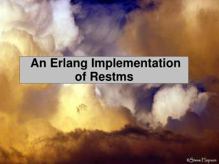 An Erlang Implementation of Restms