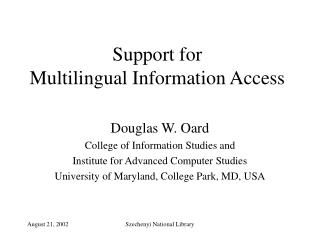 Support for Multilingual Information Access