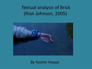 Textual analysis of Brick (Rian Johnson, 2005)