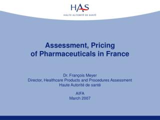 Assessment, Pricing of Pharmaceuticals in France