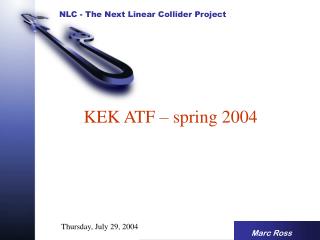 KEK ATF – spring 2004