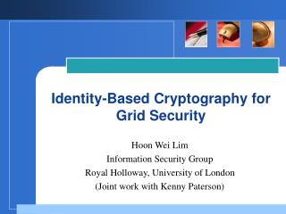 Identity-Based Cryptography for Grid Security