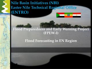 Nile Basin Initiatives ( NBI ) Easter Nile Technical Regional Office (ENTRO)
