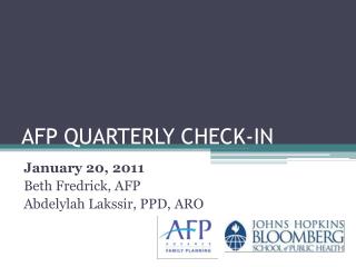 AFP QUARTERLY CHECK-IN