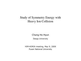 Study of Symmetry Energy with Heavy Ion Collision