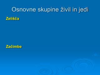 Osnovne skupine živil in jedi