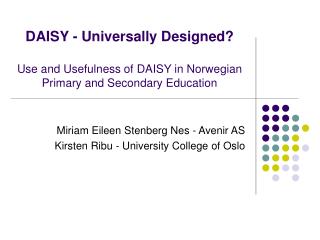 Miriam Eileen Stenberg Nes - Avenir AS Kirsten Ribu - University College of Oslo