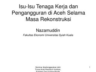 Isu-Isu Tenaga Kerja dan Pengangguran di Aceh Selama Masa Rekonstruksi