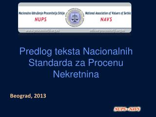 Predlog teksta Nacionalnih Standarda za Procenu N ekretnina