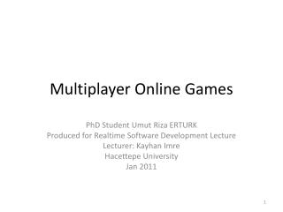 Multiplayer Online Games