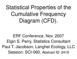 Statistical Properties of the Cumulative Frequency Diagram (CFD).