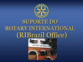 SUPORTE DO ROTARY INTERNATIONAL