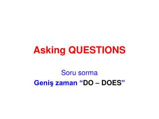 Asking QUESTIONS