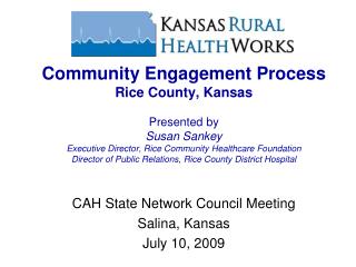 CAH State Network Council Meeting Salina, Kansas July 10, 2009
