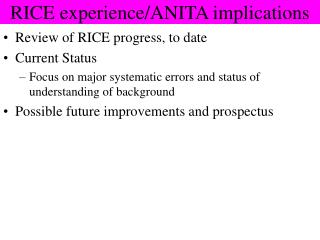 RICE experience/ANITA implications