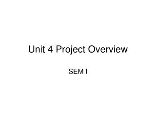 Unit 4 Project Overview
