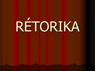 RÉTORIKA