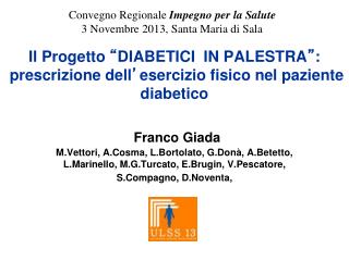 Convegno Regionale Impegno per la Salute 3 Novembre 2013, Santa Maria di Sala