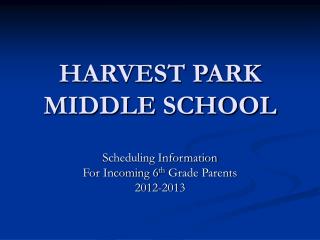 HARVEST PARK MIDDLE SCHOOL