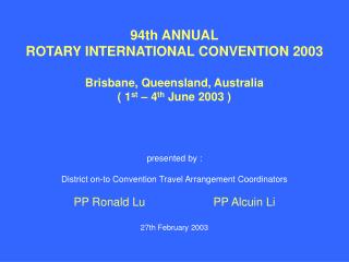 presented by : District on-to Convention Travel Arrangement Coordinators