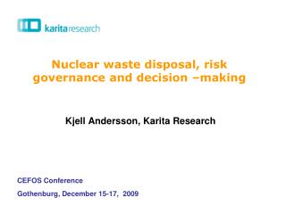 Nuclear waste disposal, risk governance and decision –making