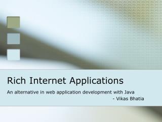 Rich Internet Applications