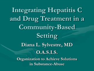 Integrating Hepatitis C and Drug Treatment in a Community-Based Setting