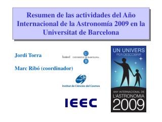 Resumen de las actividades del Año Internacional de la Astronomía 2009 en la