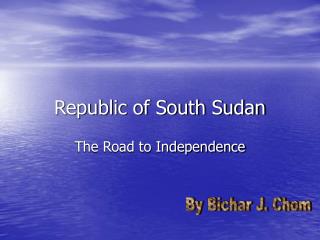 Republic of South Sudan