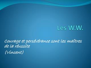 Les W.W.