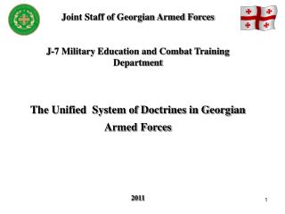 Joint Staff of Georgian Armed Forces J-7 Military Education and Combat Training Department