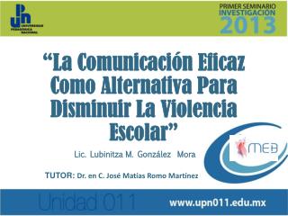 “La Comunicación Eficaz Como Alternativa Para Disminuir La Violencia Escolar”