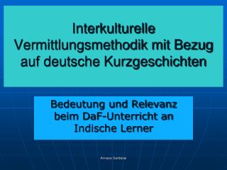 Interkulturelle Vermittlungsmethodik mit Bezug auf deutsche Kurzgeschichten