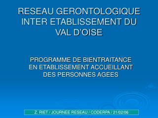 RESEAU GERONTOLOGIQUE INTER ETABLISSEMENT DU VAL D’OISE