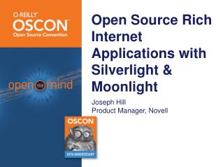 Open Source Rich Internet Applications with Silverlight &amp; Moonlight